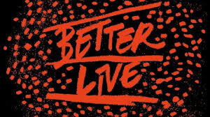Better Live